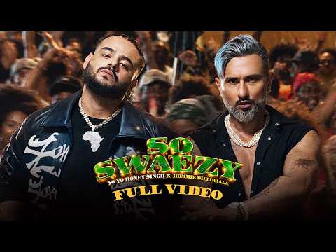 So Swaezy | Yo Yo Honey Singh | Hommie Dilliwaala | Full Song